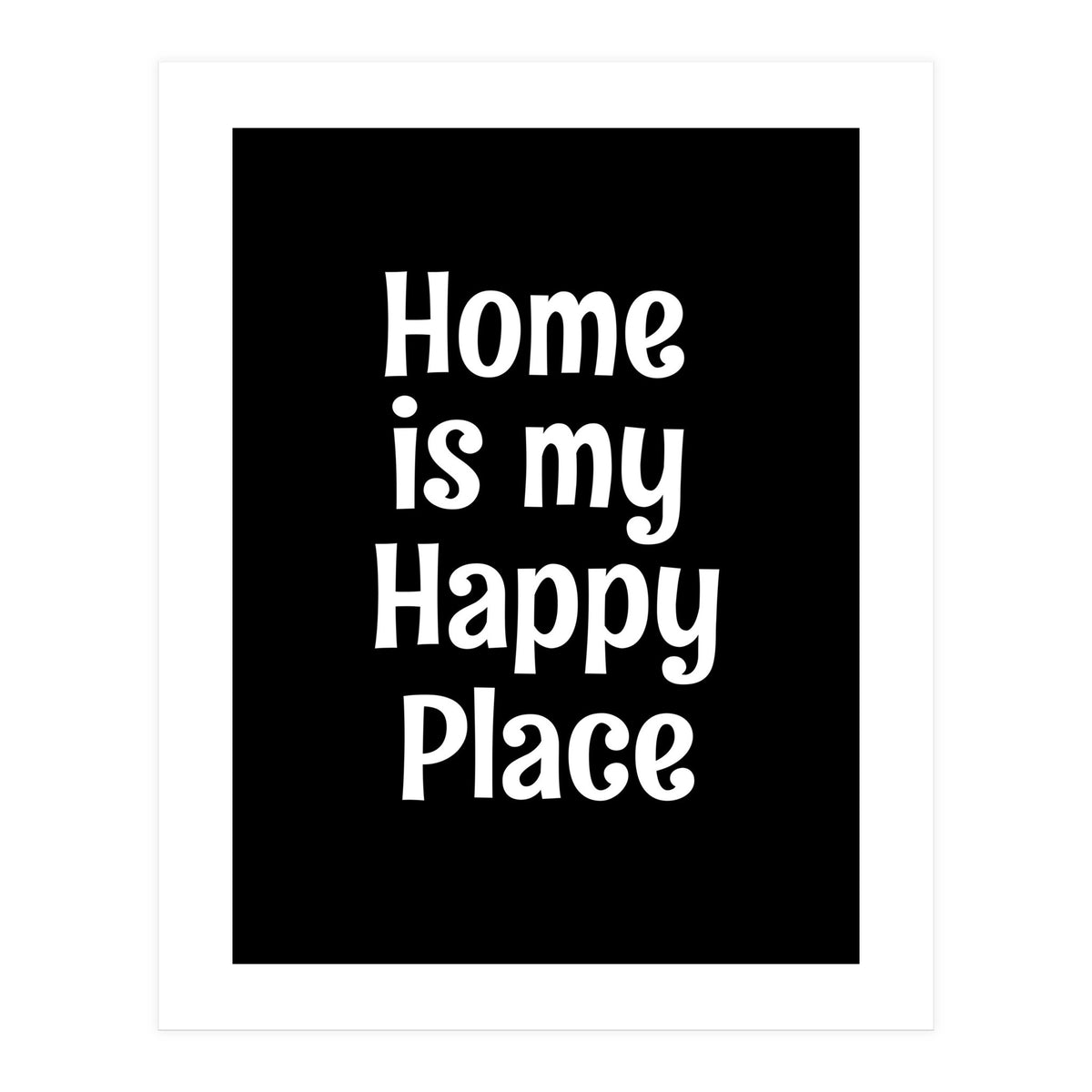 Home is my happy place (Print Only)