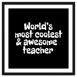 World's most coolest and awesome teacher by Happieeagle
