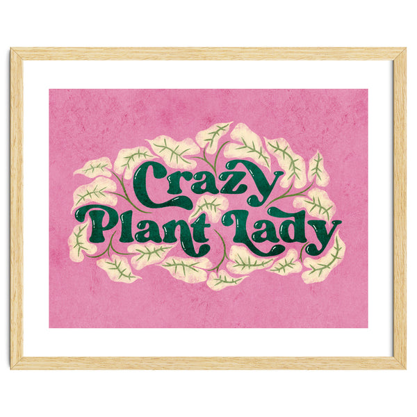 Crazy Plant Lady