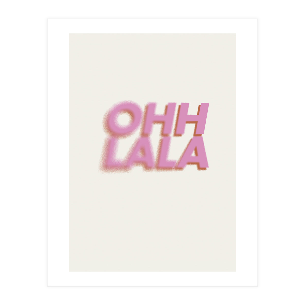 OHH LALA (Print Only)