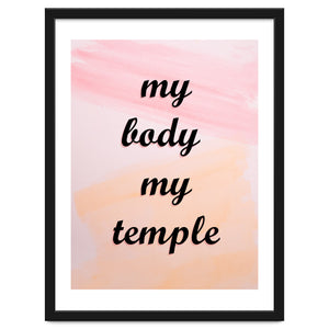 My Body My Temple by Art and Heart
