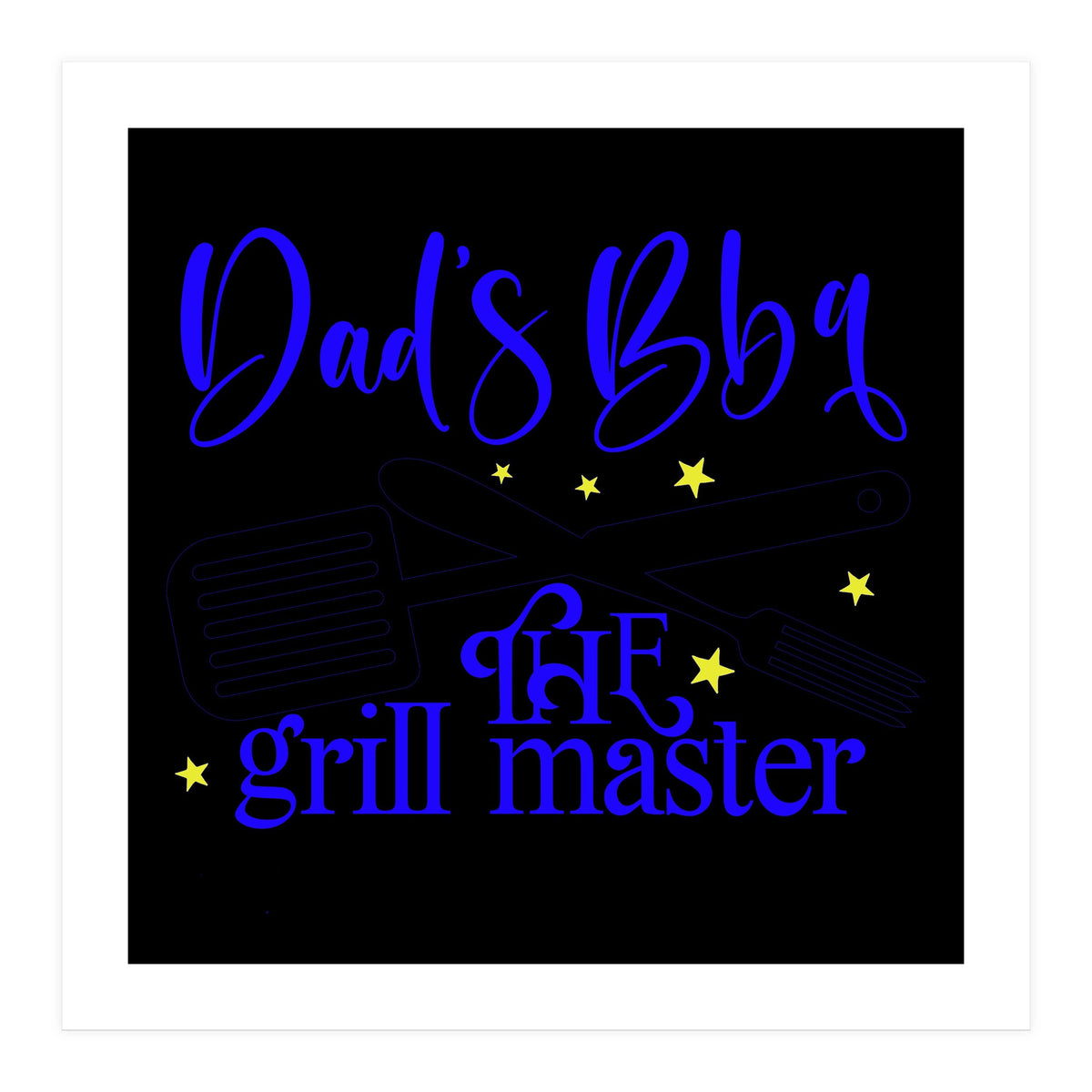 Dads Bbq The Grill Master (Print Only)