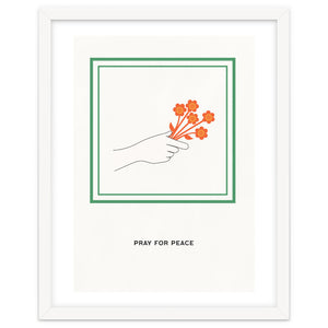 PRAY FOR PEACE - Botanical life by natural neutral