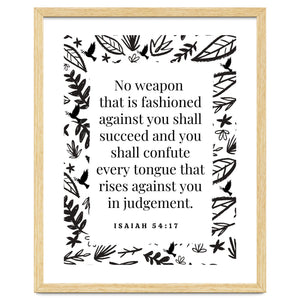 No weapon that is fashioned against you shall succeed and you shall confute every tongue that rises against you in judgement Isaiah 54:17 by sturdysprings