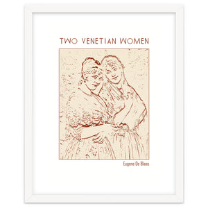Two Venetian Women by Doa Project
