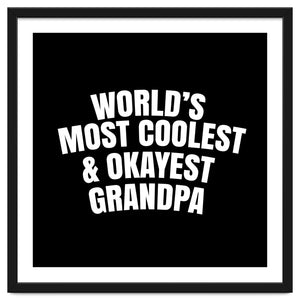 World's most coolest and okayest grandpa by Happieeagle