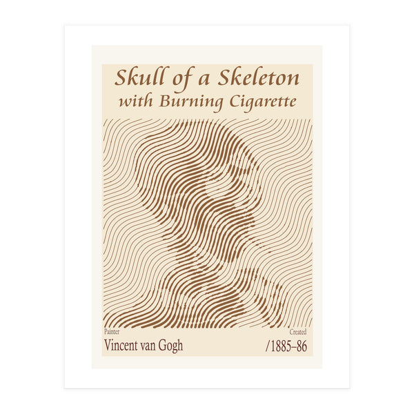 Skull of a Skeleton with Burning Cigarette - Vincent van Gogh (1885–86) (Print Only)