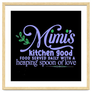 Mimis Kitchen Good Food Served Daily With A Heaping Spoon Of Love by ConteMonfrey