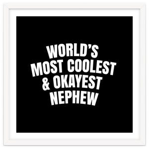 World's most coolest and okayest nephew by Happieeagle