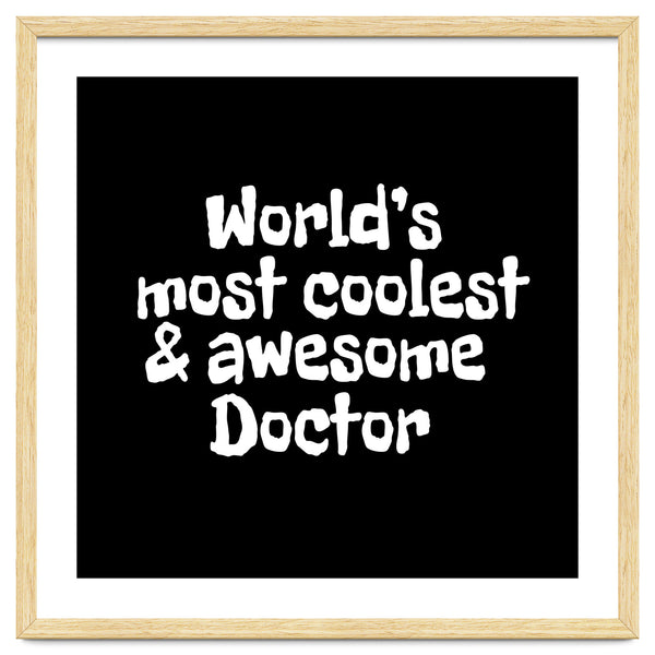 World's most coolest and awesome doctor