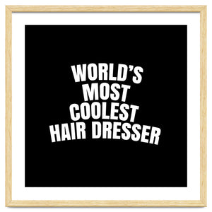 World's most coolest hair dresser by Happieeagle