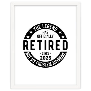 The Legend Has Officially Since 2025 Funny Retirement by timlset