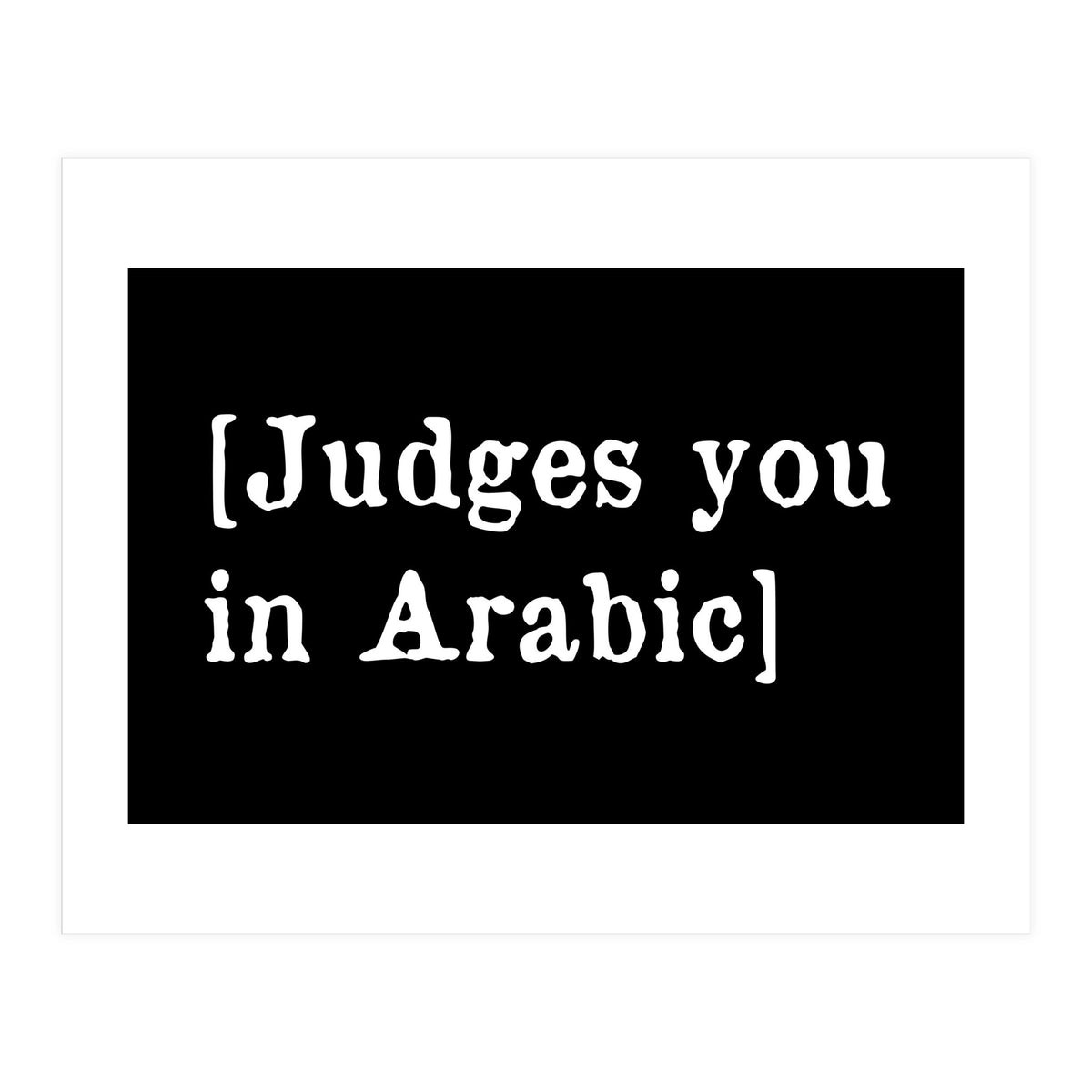 Judges You In Arabic (Print Only)