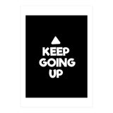 Keep Going Up (Print Only) thumbnail