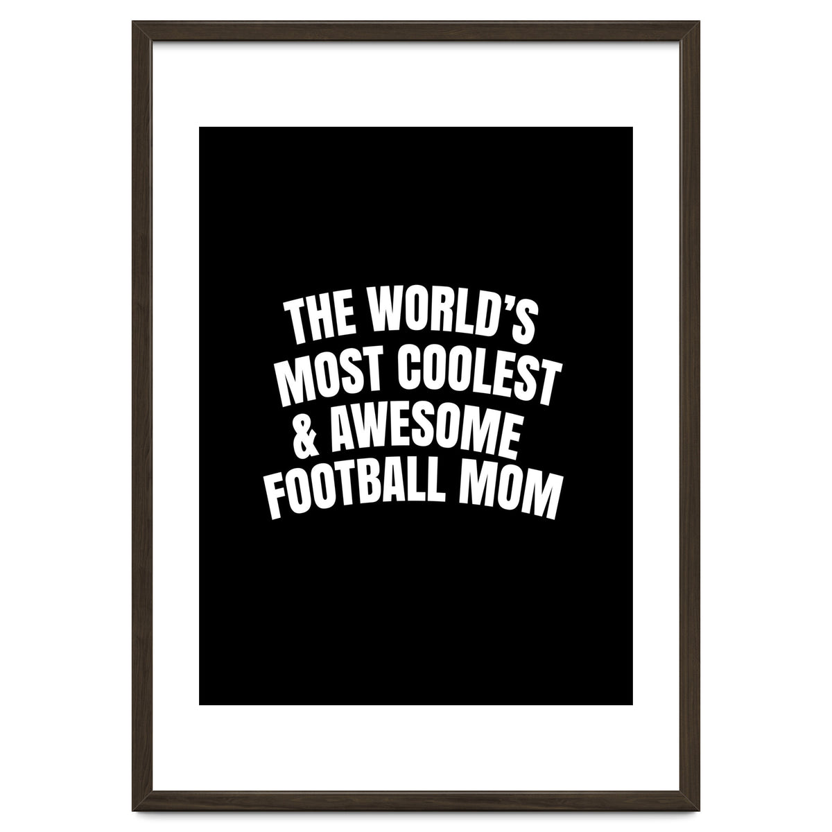 World's most coolest and awesome football Mom