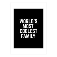 World's Most Coolest Family (Print Only)