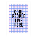 Cool People Live Here, Fun Playful Quote Print for Bright Happy Home Decor (Print Only) thumbnail