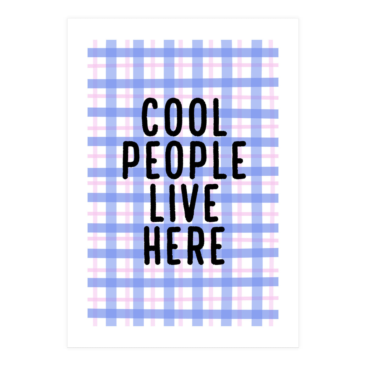 Cool People Live Here, Fun Playful Quote Print for Bright Happy Home Decor (Print Only)