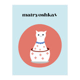 matryoshkat - Cat (Print Only) thumbnail