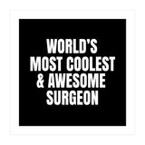 World's most coolest and awesome surgeon (Print Only) thumbnail