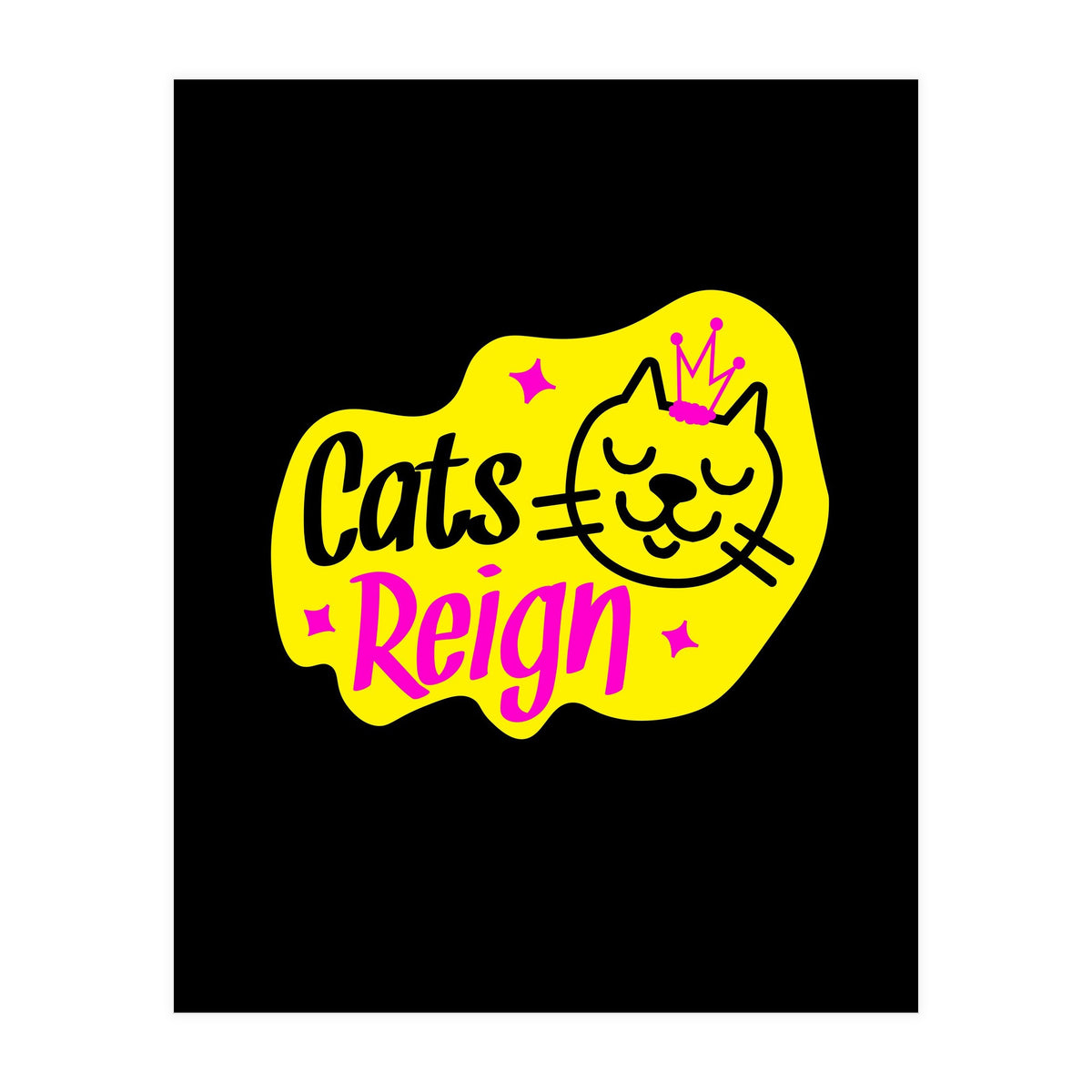 Cats Reign (Print Only)