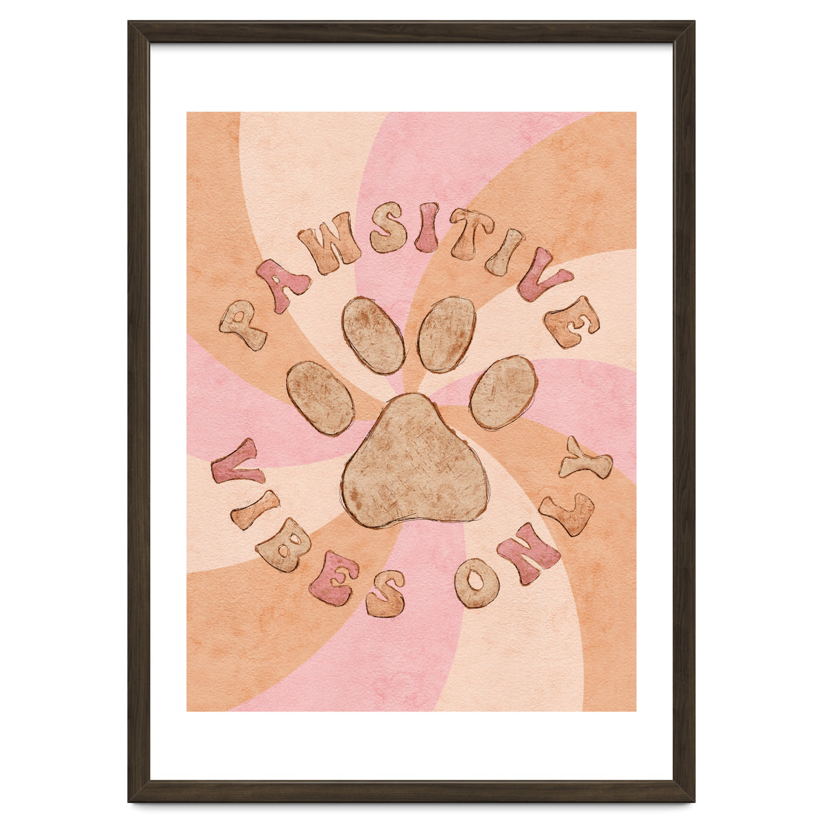 Pawsitive Vibes Only