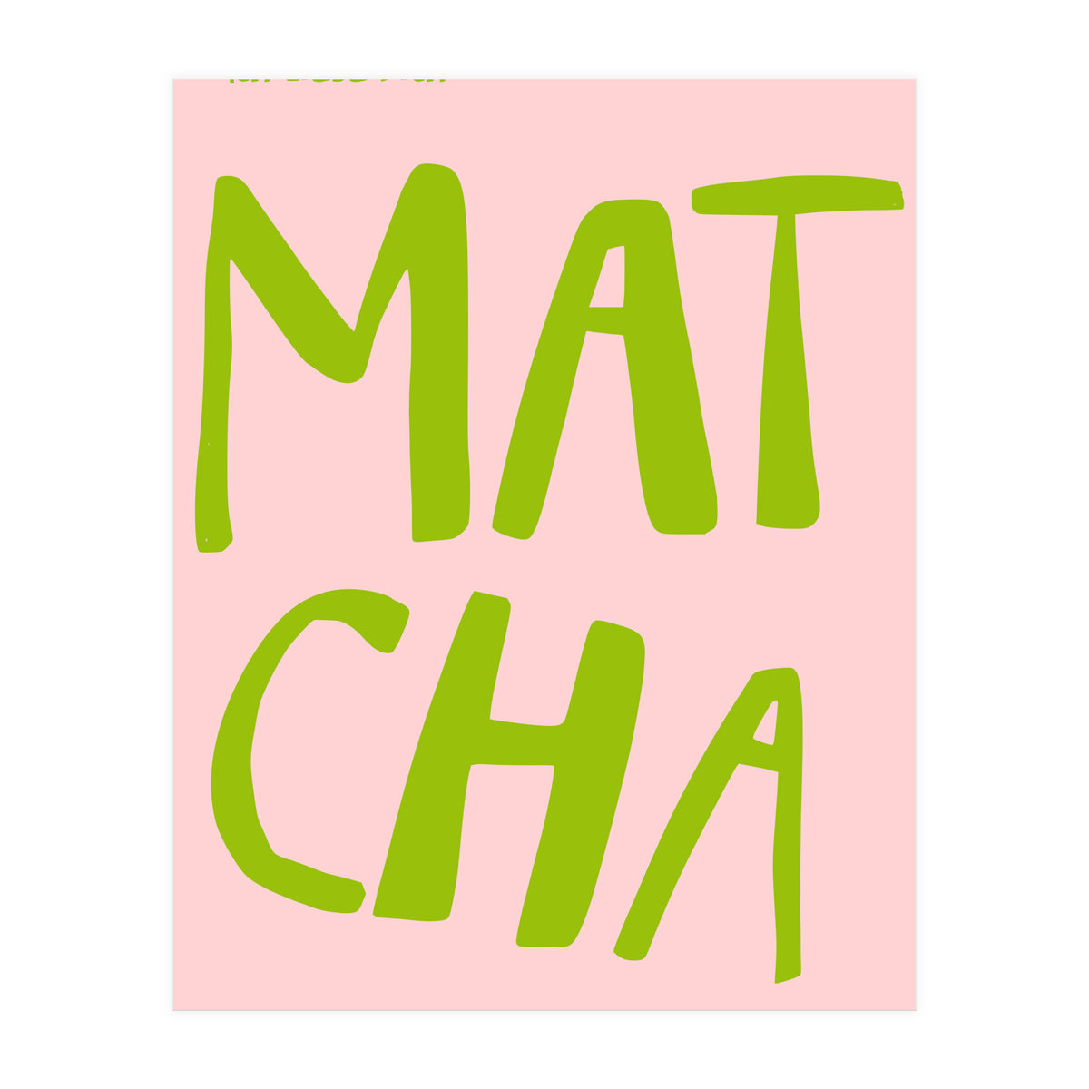 Matcha Typography Kitchen Print, Green Tea Quote Poster for Cozy Cafe Decor (Print Only)