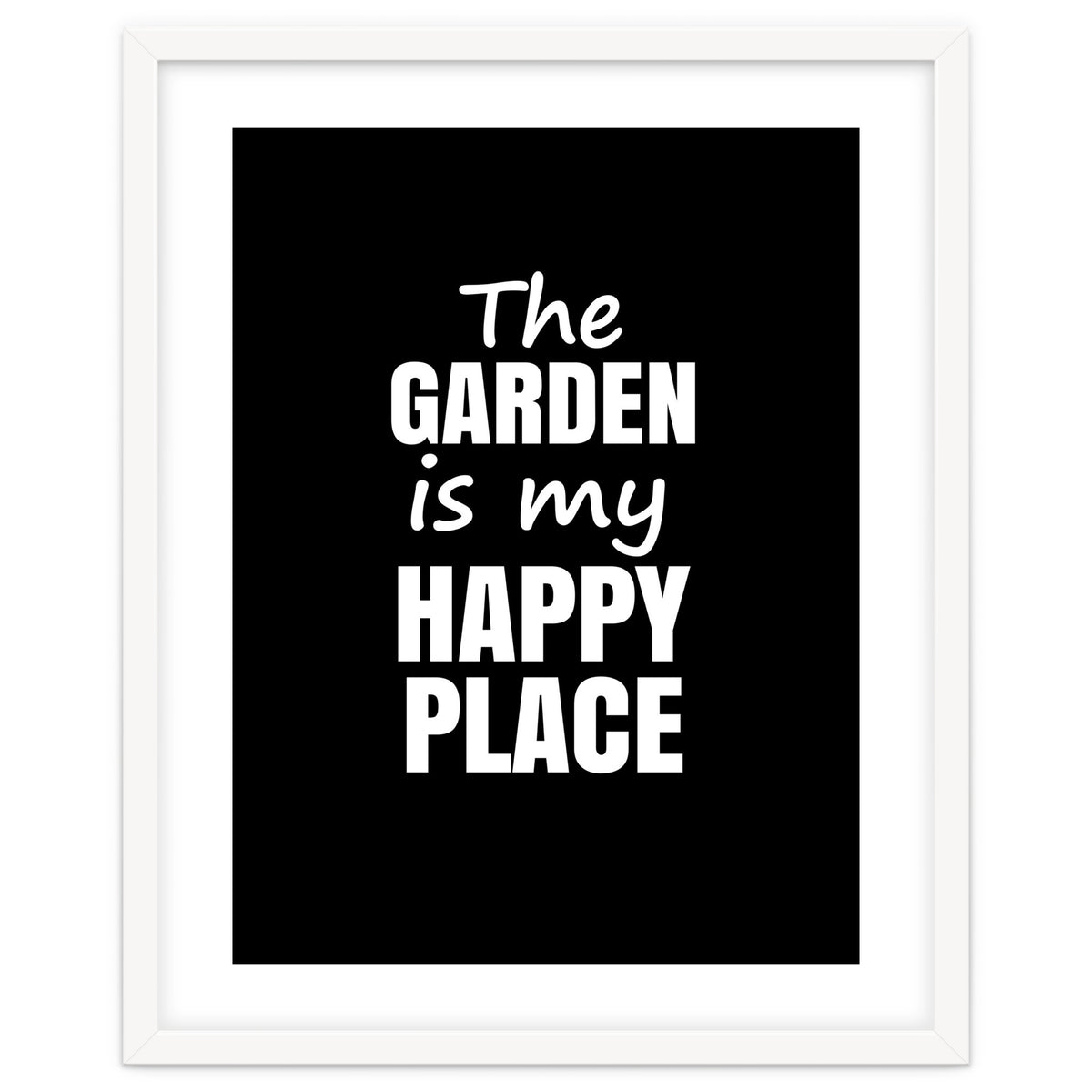 The Garden Is My Happy Place Fy