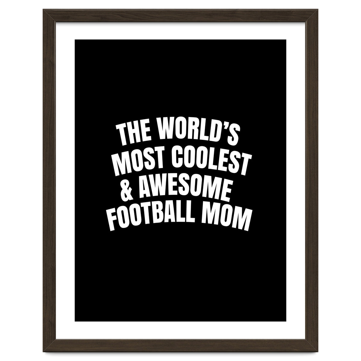 World's most coolest and awesome football Mom