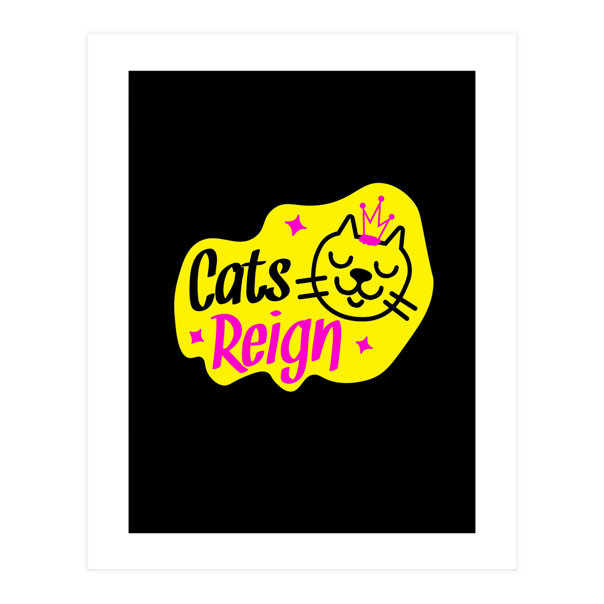 Cats Reign (Print Only)