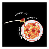 Less Upsetti, More Spaghetti 🍝 (Print Only) thumbnail