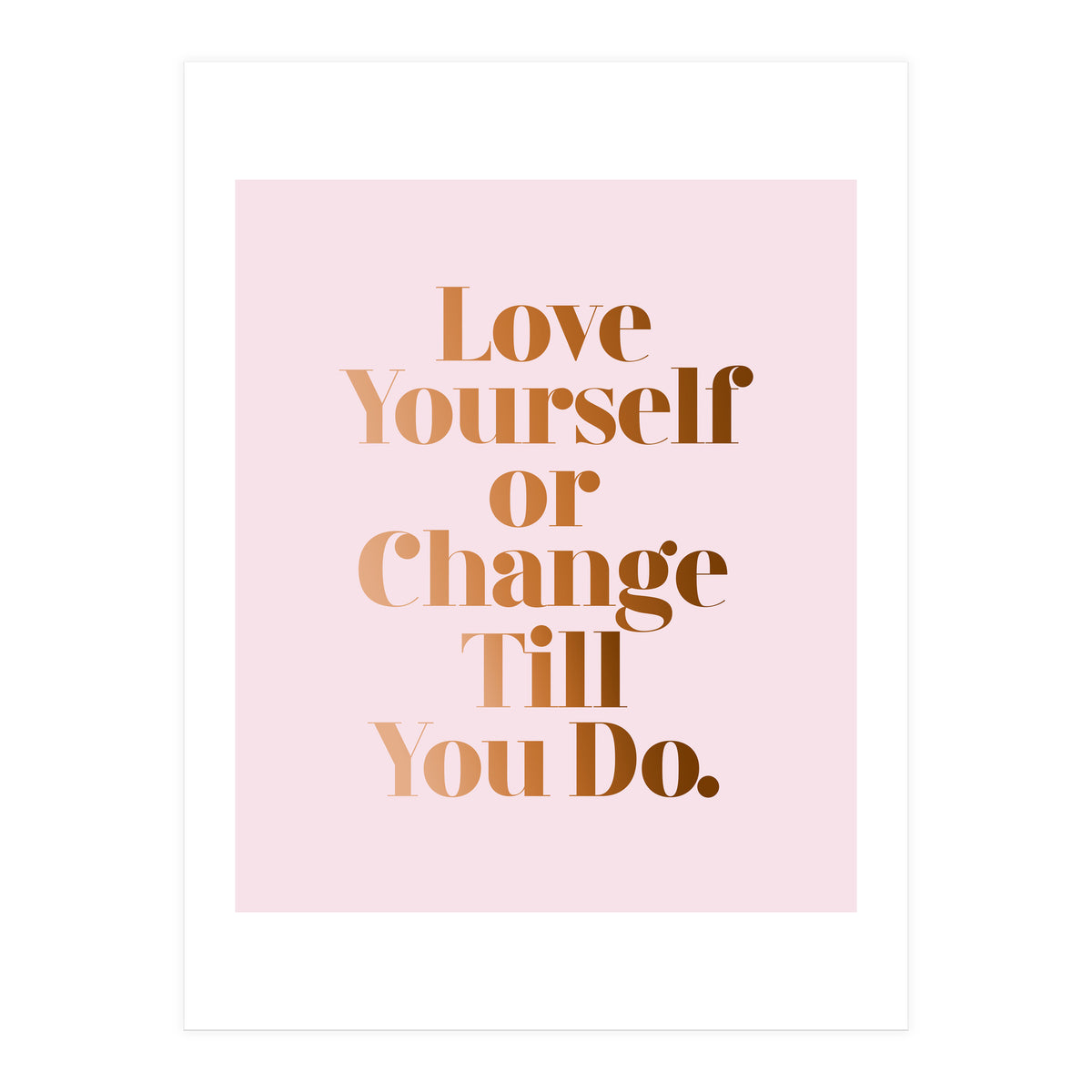 Love Yourself (Print Only)