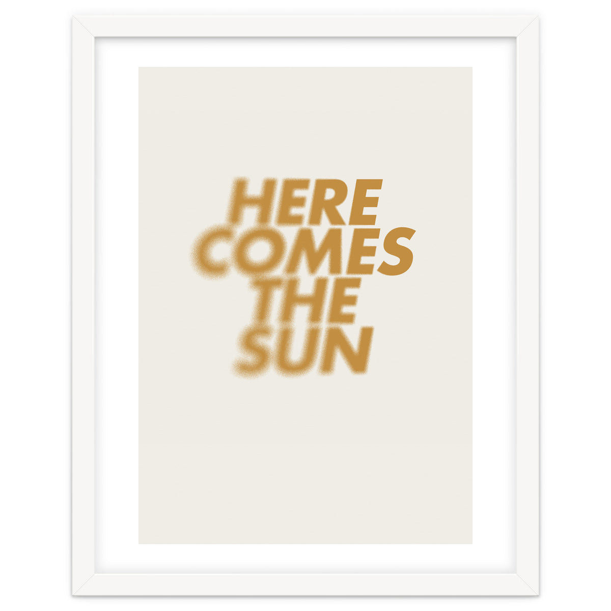 HERE COMES THE SUN