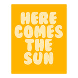 Here Comes The Sun, Positive Retro Sunshine Quote Print for Bright Happy Home Decor (Print Only) thumbnail