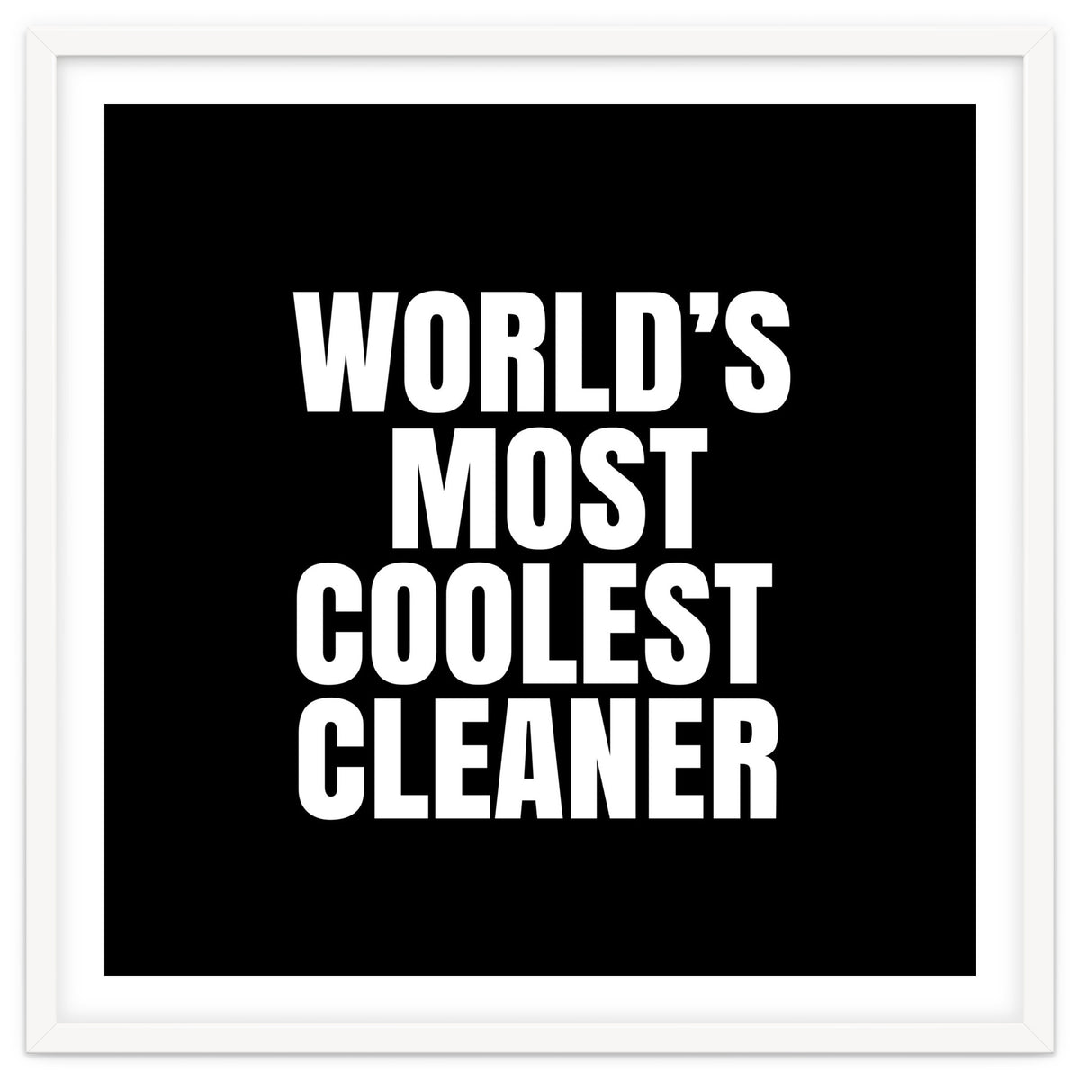 World's most coolest cleaner
