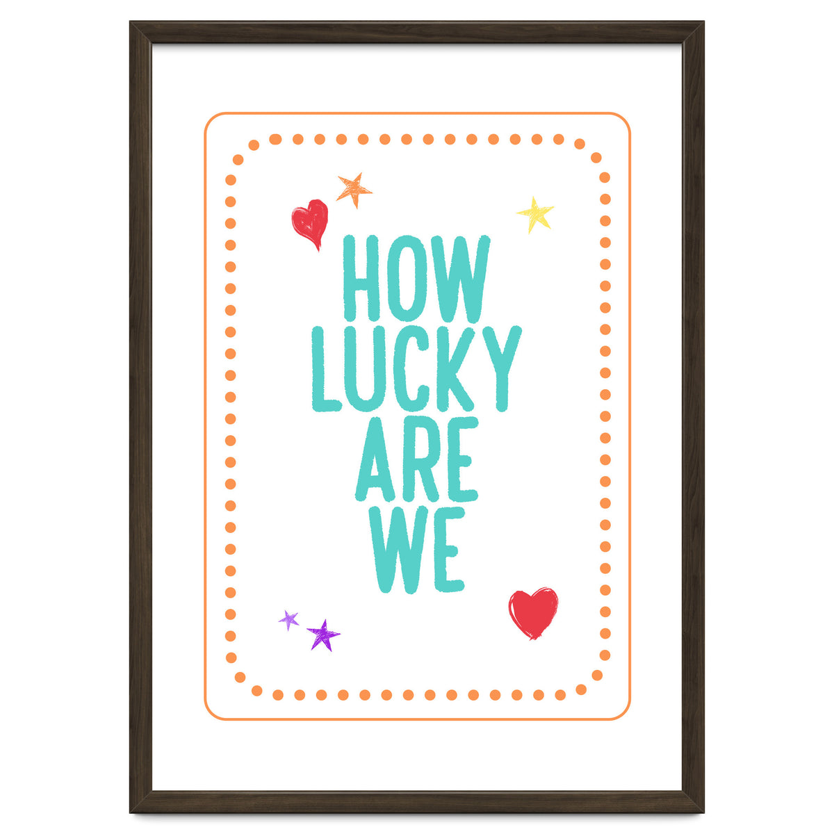 How Lucky Are We, Cute Positive Quote Print for Kids Room Decor