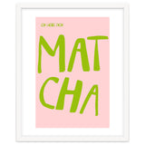 Matcha Typography Kitchen Print, Green Tea Quote Poster for Cozy Cafe Decor thumbnail