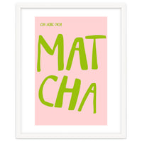 Matcha Typography Kitchen Print, Green Tea Quote Poster for Cozy Cafe Decor