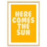 Here Comes The Sun, Positive Retro Sunshine Quote Print for Bright Happy Home Decor thumbnail