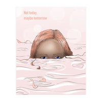 Maybe Tomorrow (Print Only)