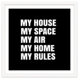 My House. My Space. My Air. My Home. My Rules. thumbnail