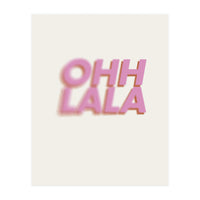 OHH LALA  (Print Only)