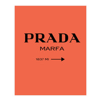 Prada Marfa, Fashion Sign Poster, Chic Decor, (Print Only)