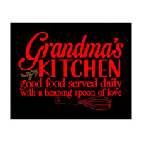 Grandmas Kitchen Good Food Served Daily With A Heaping Spoon Of Love (Print Only)