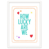 How Lucky Are We, Cute Positive Quote Print for Kids Room Decor thumbnail