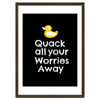 Quack all your worries away