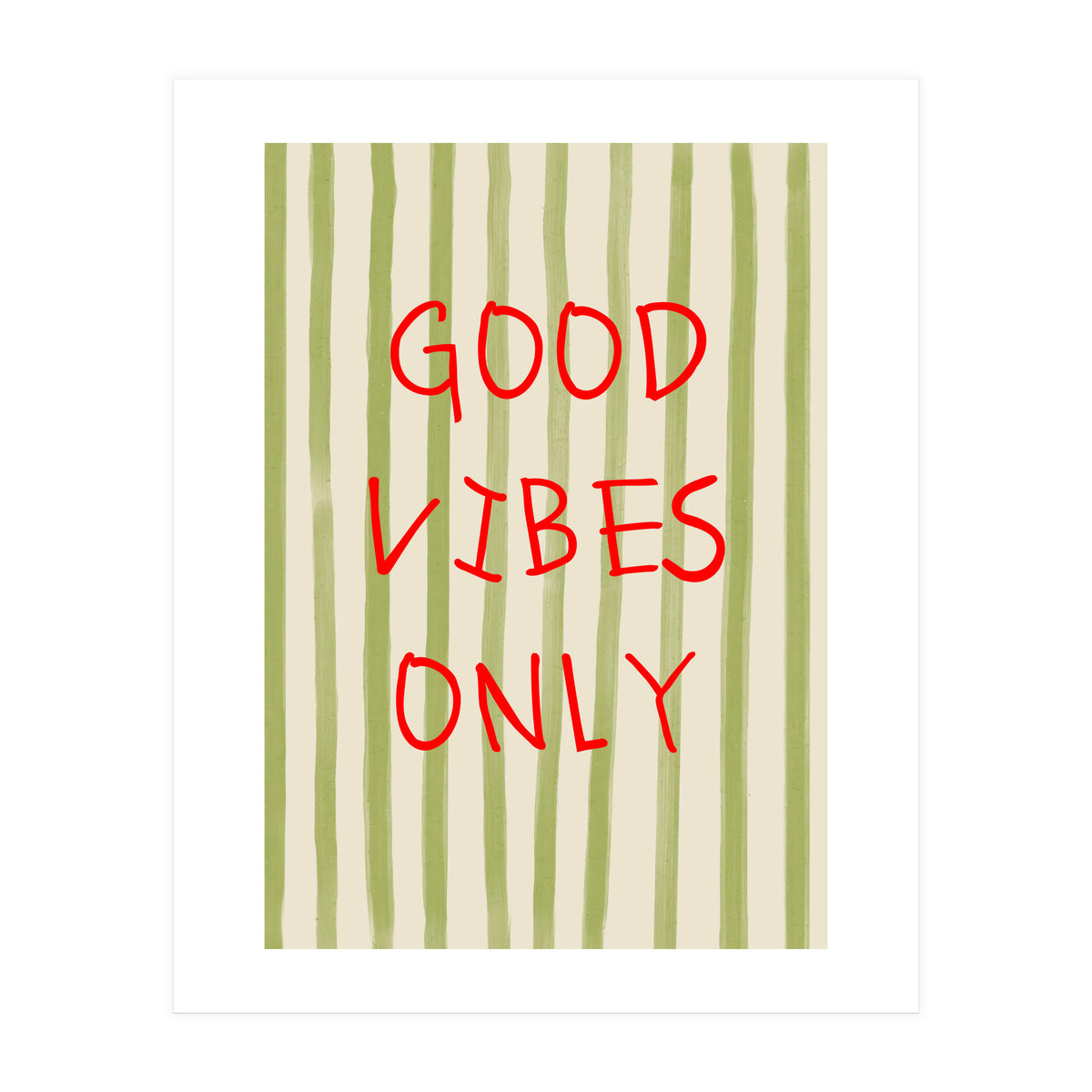 Good Vibes Only (Print Only)