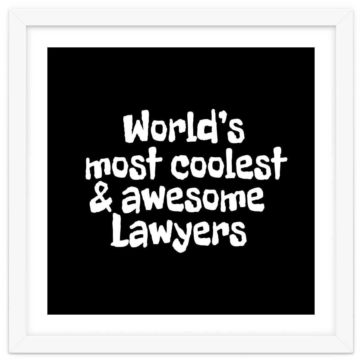 World's most coolest and awesome lawyers