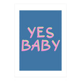 Yes Baby Text Art, Feminist, Feminism  (Print Only) thumbnail