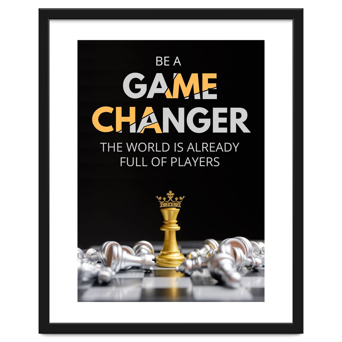 Be A Game Changer